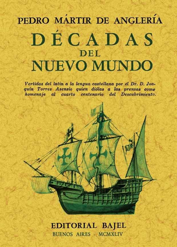 Décadas del nuevo mundo., de Martir de Angleria, Pedro | portada del libro