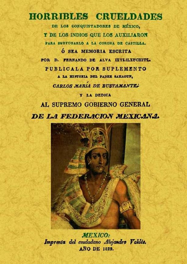Horribles crueldades de los conquistadores de Mexico, de Alva Ixtlikuchitl, Fernando | portada del libro