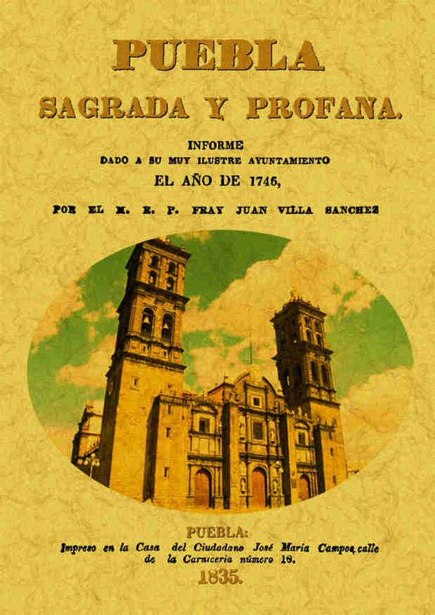 Puebla sagrada y profana, informe dado por su muy ilustre ayuntamiento en el año 1746, de Villa Sanchez, Juan | portada del l