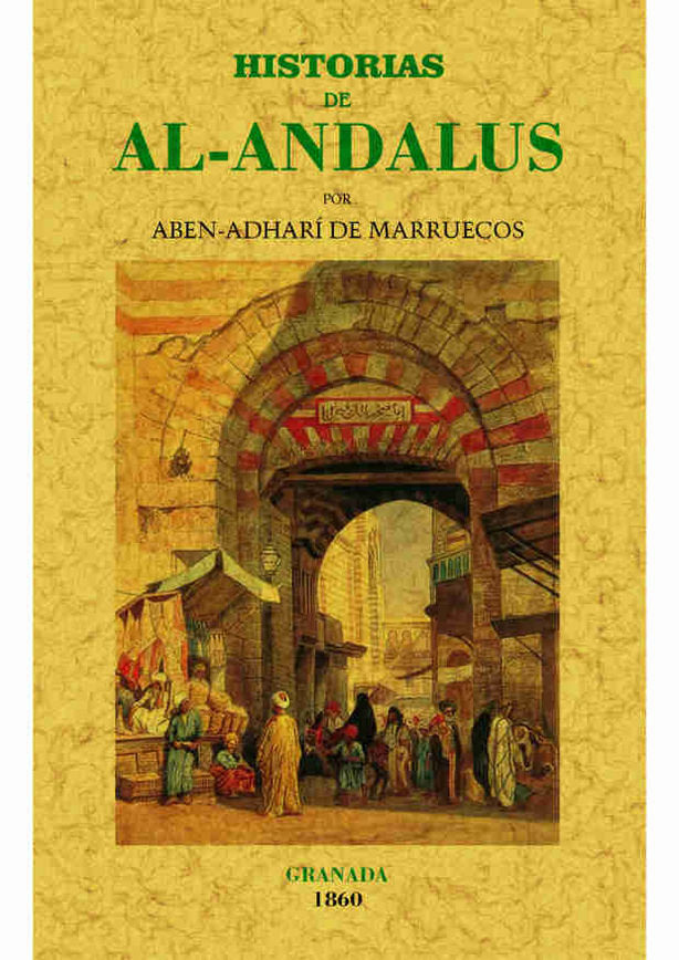 Historias de Al-Andalus (tomo 1º y unico publicado), de de Marruecos, Aben-Adhari | portada del libro