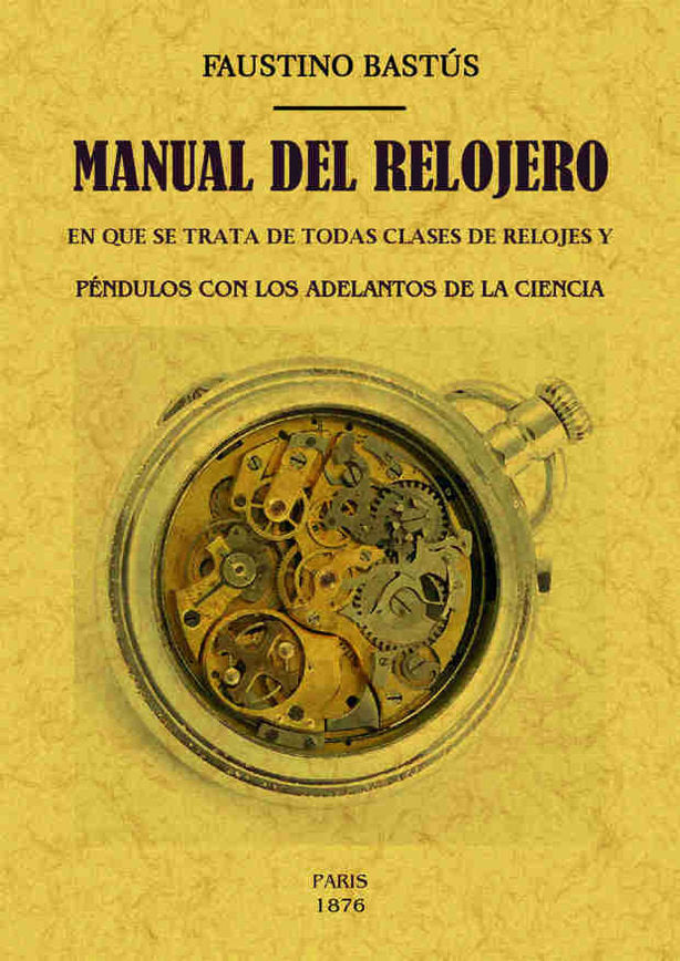 Manual del relojero, de Bastus, Faustino | portada del libro