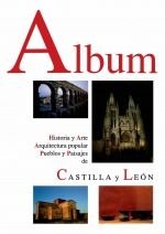Album. Historia y arte, arquitectura popular, pueblos y paisajes de Castilla y León, de Varios autores | portada del libro