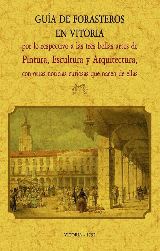 Guía de forasteros en Vitoria, de del Prestamero, Lorenzo | portada del libro