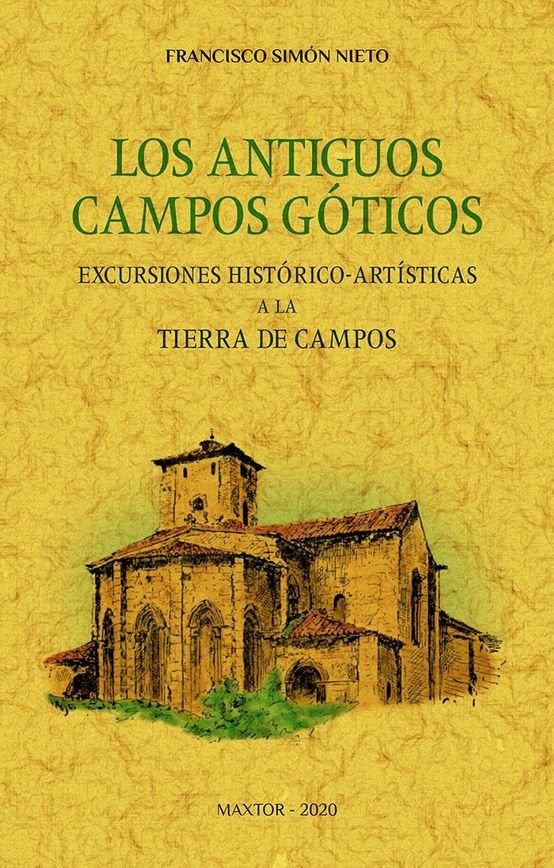 Los antiguos campos góticos., de Simón Nieto, Francisco | portada del libro