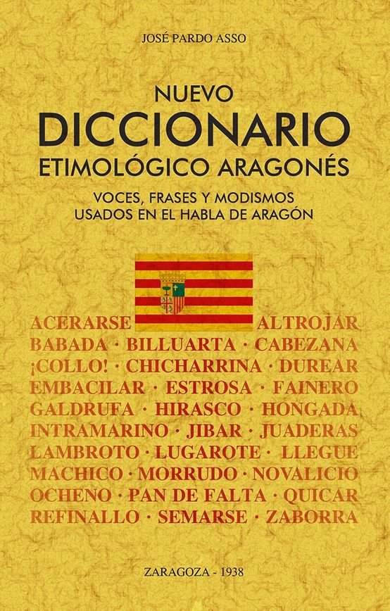 NUEVO DICCIONARIO ETIMOLOGICO ARAGONES, de PARDO ASSO, JOSE | portada del libro