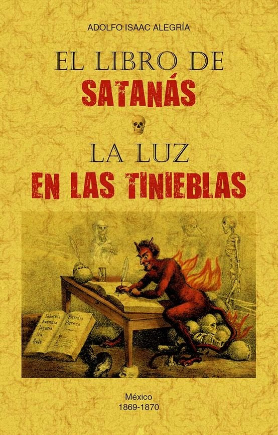 EL LIBRO DE SATANAS LA LUZ DE LAS TINIEBLAS, de ALEGRIA Y VICTORIA, ADOLFO ISAAC | portada del libro