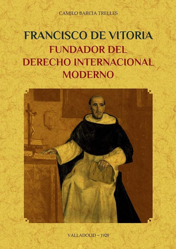 Francisco de Vitoria, fundador del derecho internacional moderno, de BARCIA TRELLES, CAMILO | portada del libro