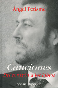 CANCIONES. DEL CORAZON A LOS LABIOS, de Petisme | portada del libro