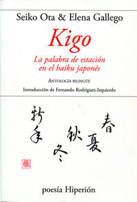 KIGO. LA PALABRA DE ESTACION EN EL HAIKU JAPONES, de Ota | portada del libro