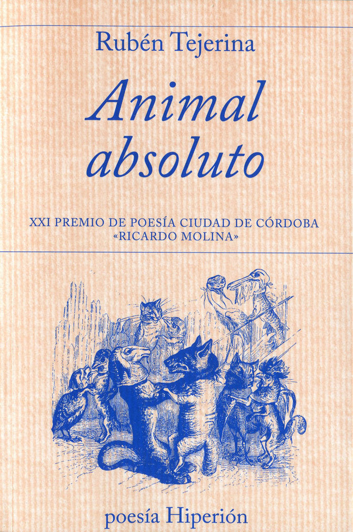 Animal absoluto, de Tejerina López, Rubén | portada del libro