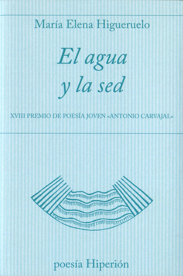 El agua y la sed, de Higueruelo Illana | portada del libro