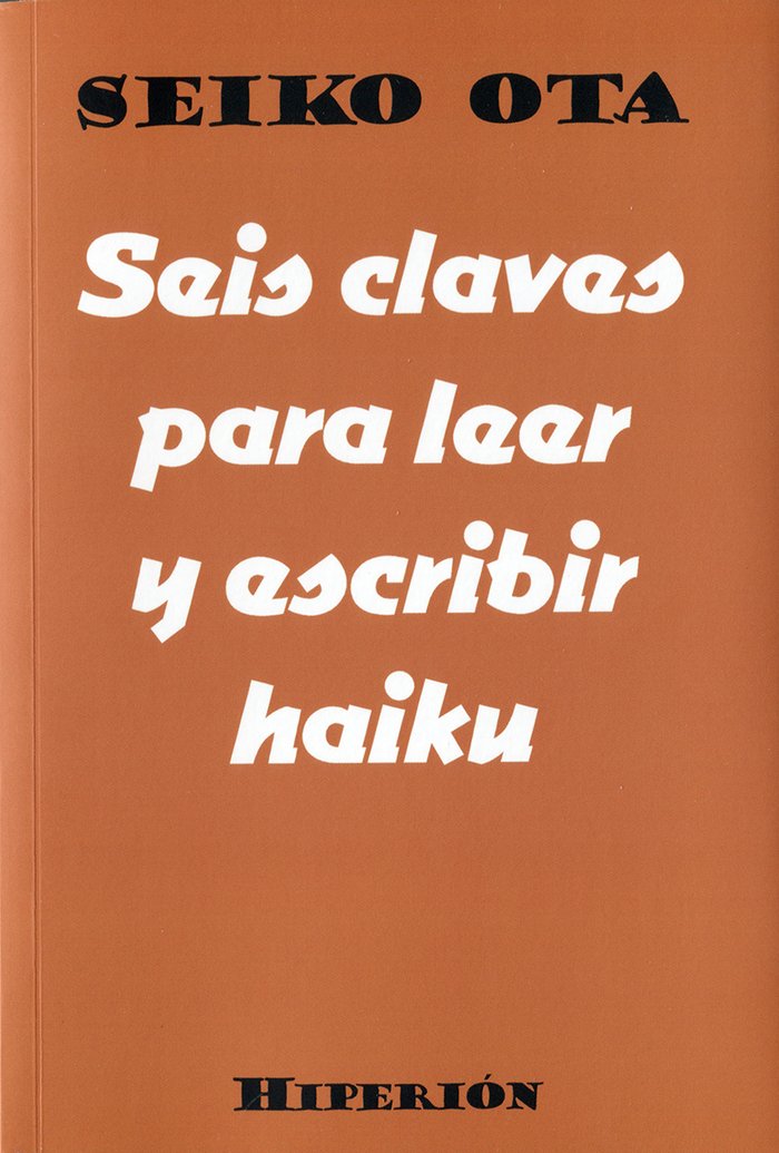 SEIS CLAVES PARA LEER Y ESCRIBIR HAIKU, de OTA | portada del libro
