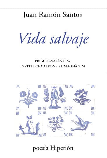 Vida salvaje, de JUAN RAMON SANTOS | portada del libro
