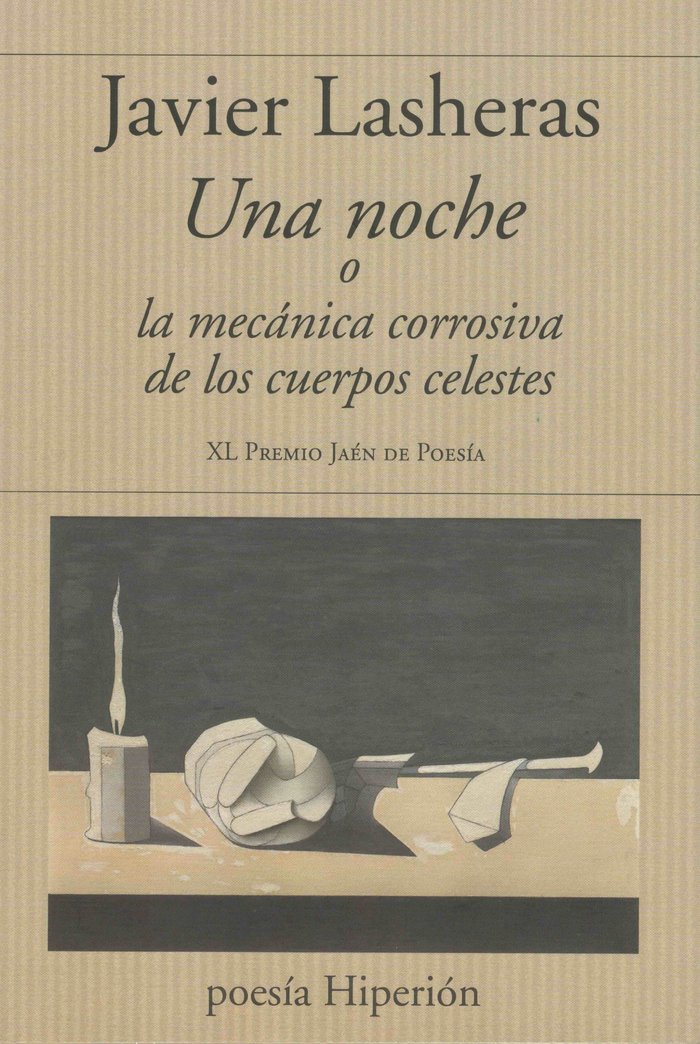 UNA NOCHE O LA DINAMICA CORROSIVA DE LOS CUERPOS DELESTES, de JAVIER LASHERAS | portada del libro