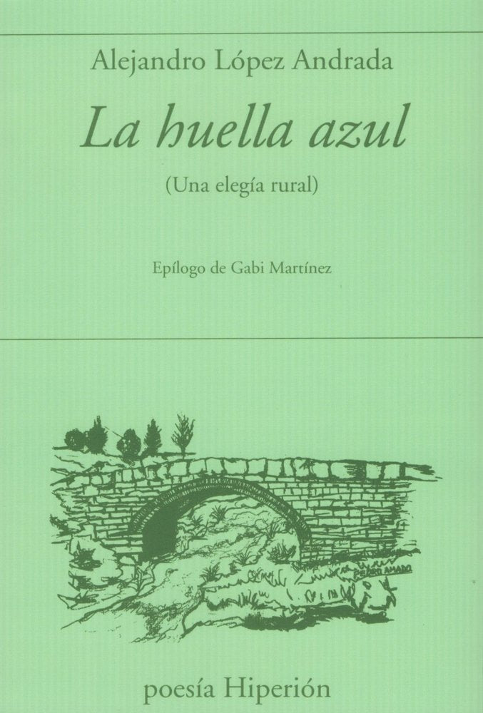 LA HUELLA AZUL, de LOPEZ ANDRADA | portada del libro