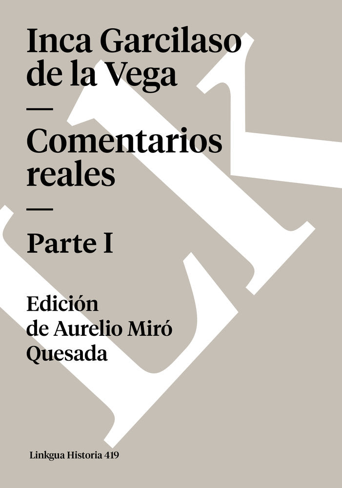 COMENTARIOS REALES I, de de la Vega, Inca Garcilaso | portada del libro
