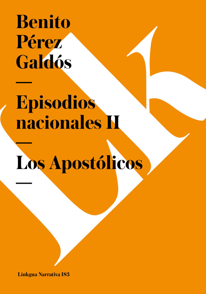 EPISODIOS NACIONALES II. LOS APOSTOLICOS, de Pérez Galdós, Benito | portada del libro