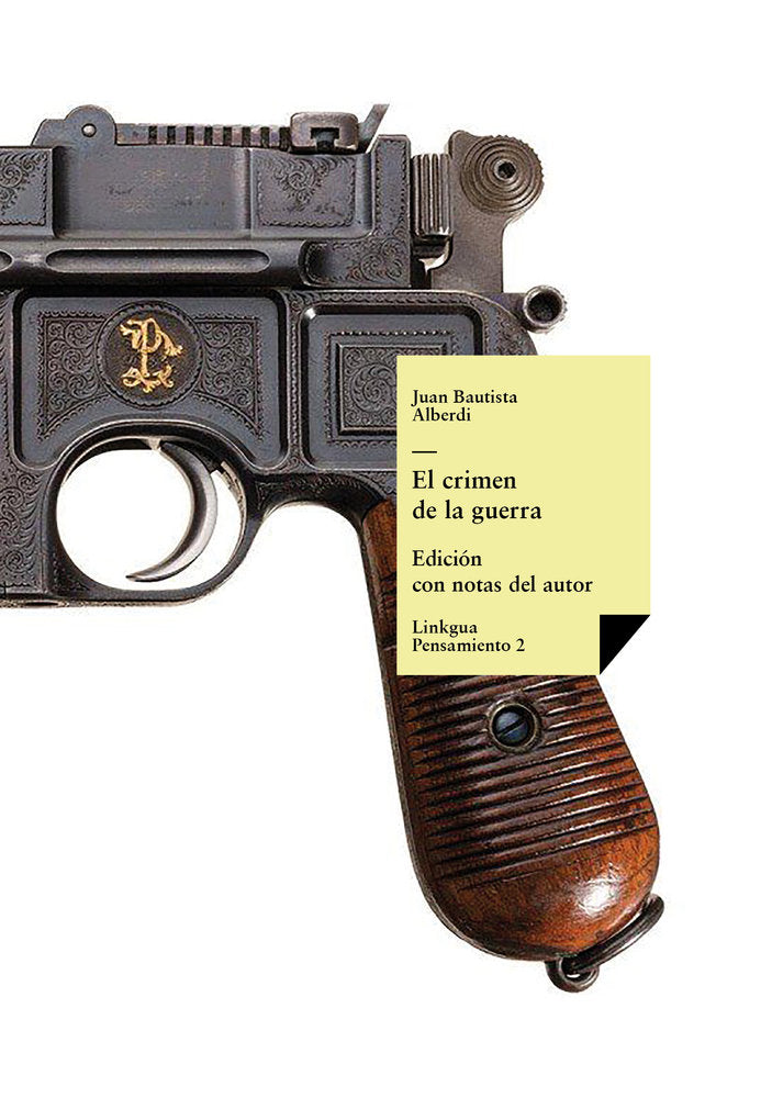 El crimen de la guerra, de Alberdi, Juan Bautista | portada del libro