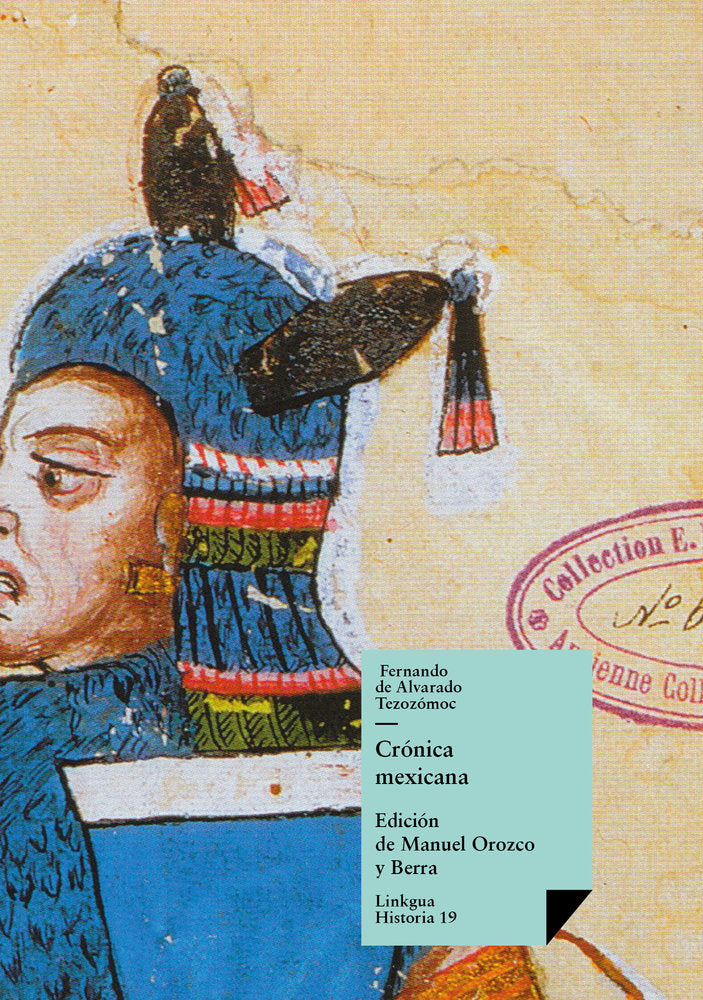 Crónica mexicana, de de Alvarado Tezozómoc, Fernando | portada del libro