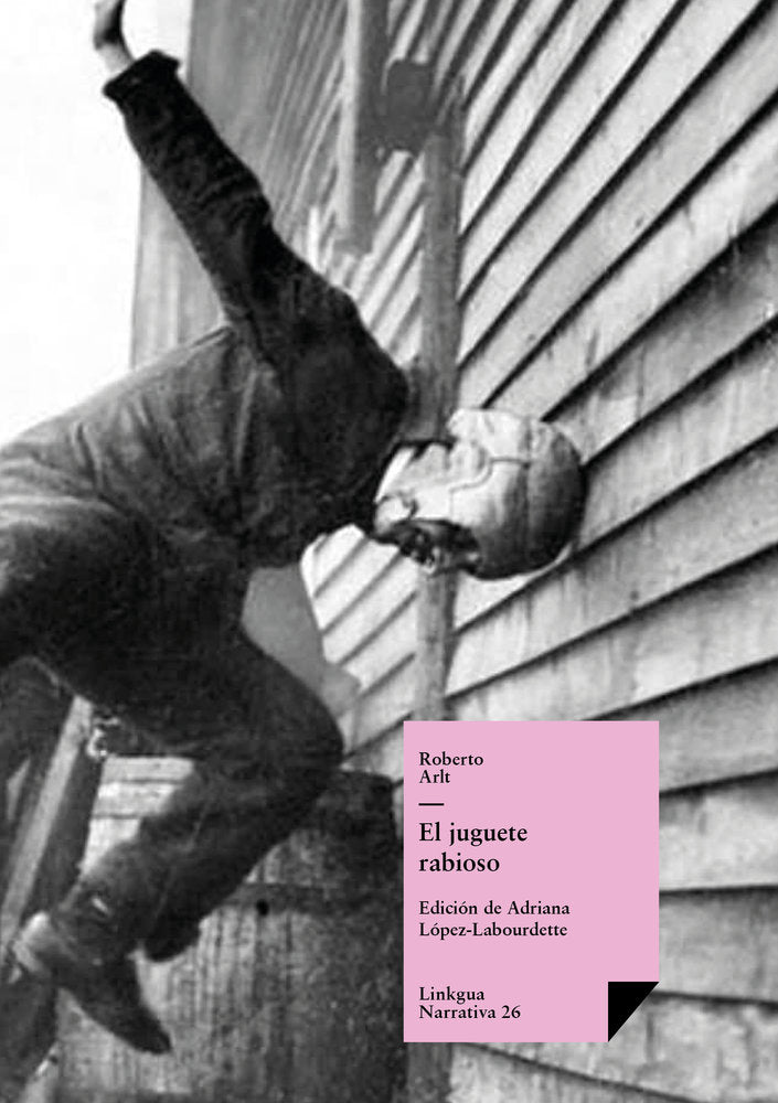 El juguete rabioso, de Arlt, Roberto | portada del libro