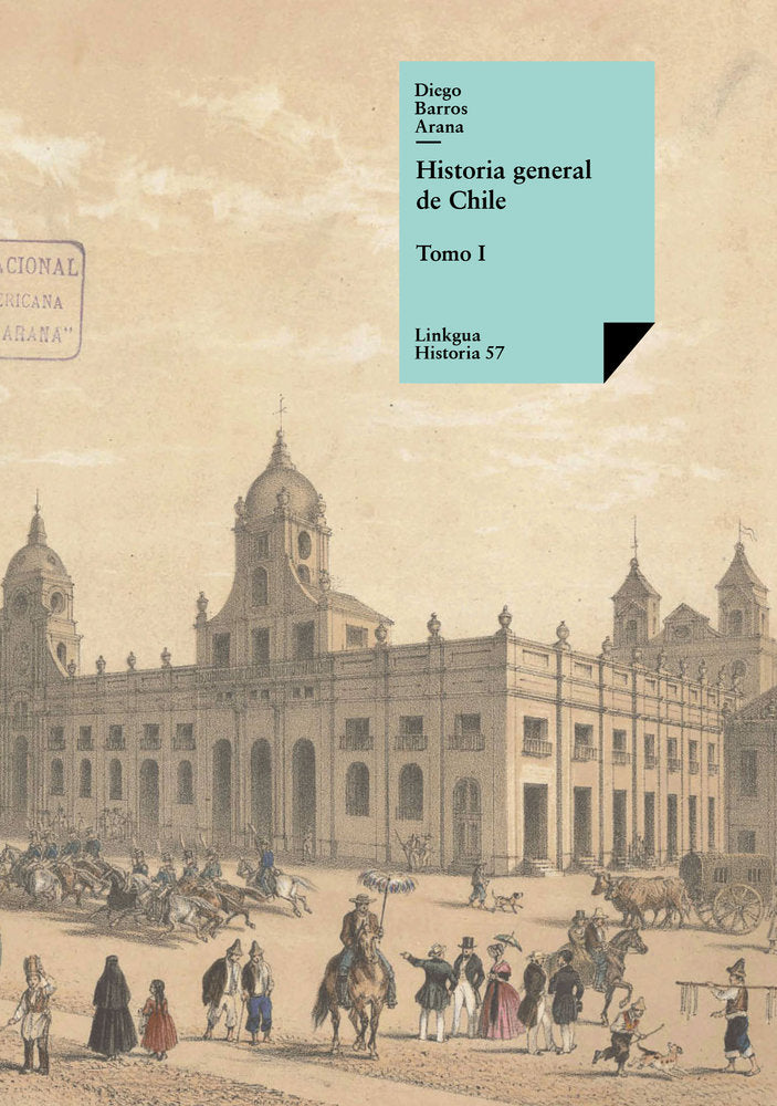 Historia general de Chile, de Barros Arana, Diego | portada del libro