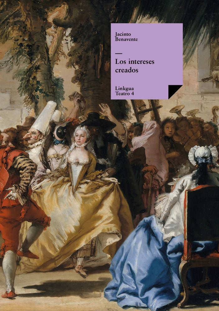 Los intereses creados, de Benavente, Jacinto | portada del libro