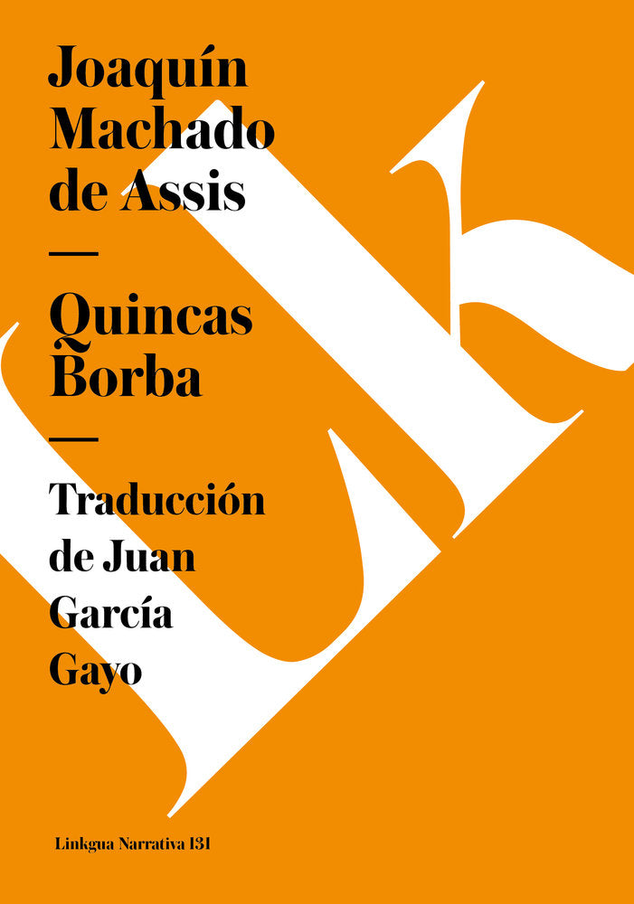 QUINCAS BORBA, de Machado de Assis, Joaquín | portada del libro