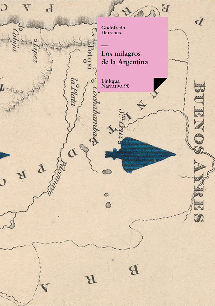 Los milagros de la Argentina, de Daireaux, Godofredo | portada del libro