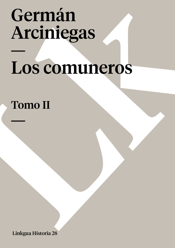 LOS COMUNEROS II, de Arciniegas, Germán | portada del libro
