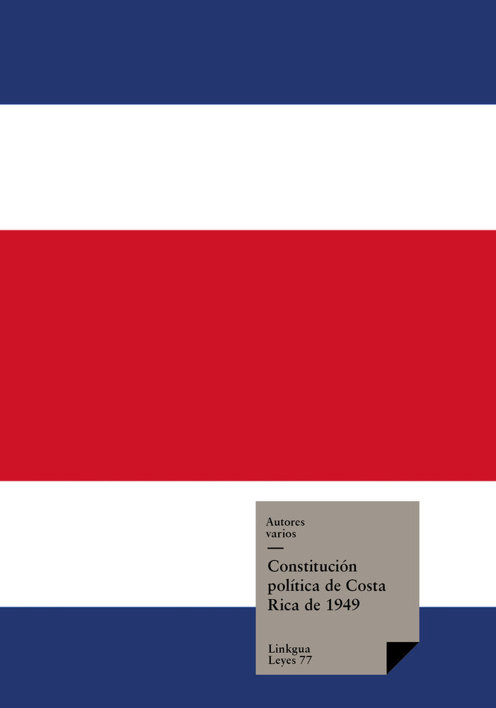 CONSTITUCION POLITICA DE COSTA RICA 1949 CON REFORMAS HASTA EL 2003, de Varios, Autores | portada del libro