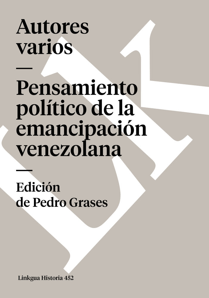 PENSAMIENTO POLITICO DE LA EMANCIPACION VENEZOLANA, de Varios, Autores | portada del libro
