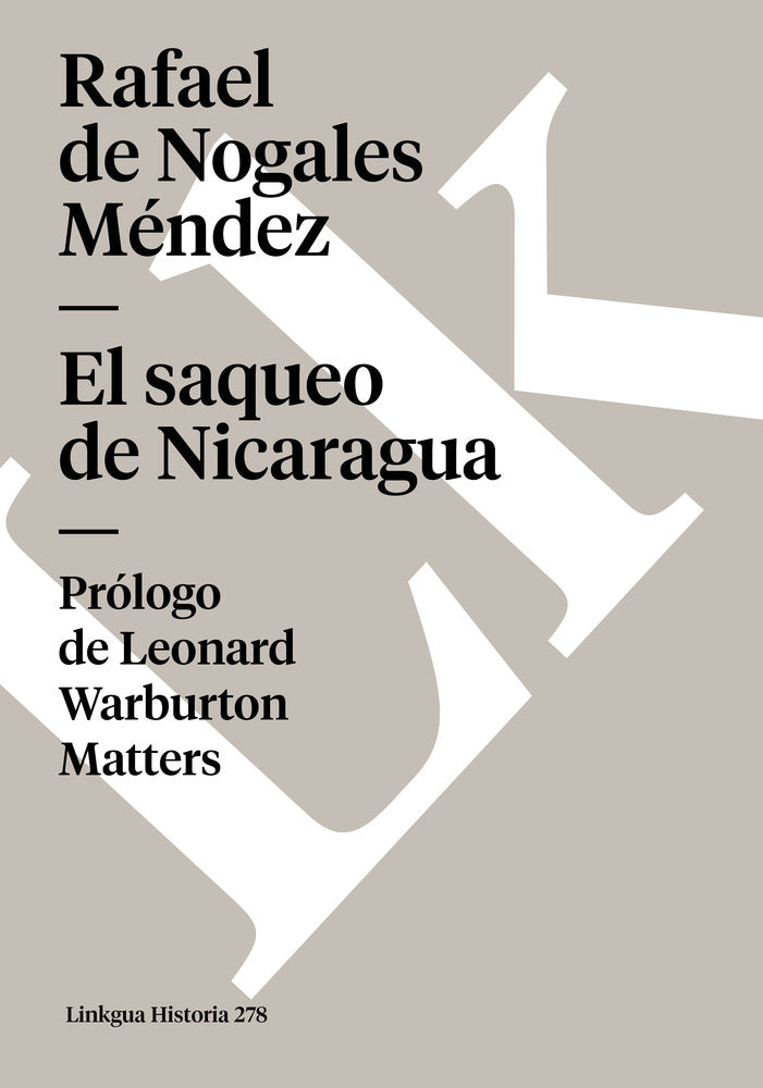EL SAQUEO DE NICARAGUA, de de Nogales Méndez, Rafael | portada del libro