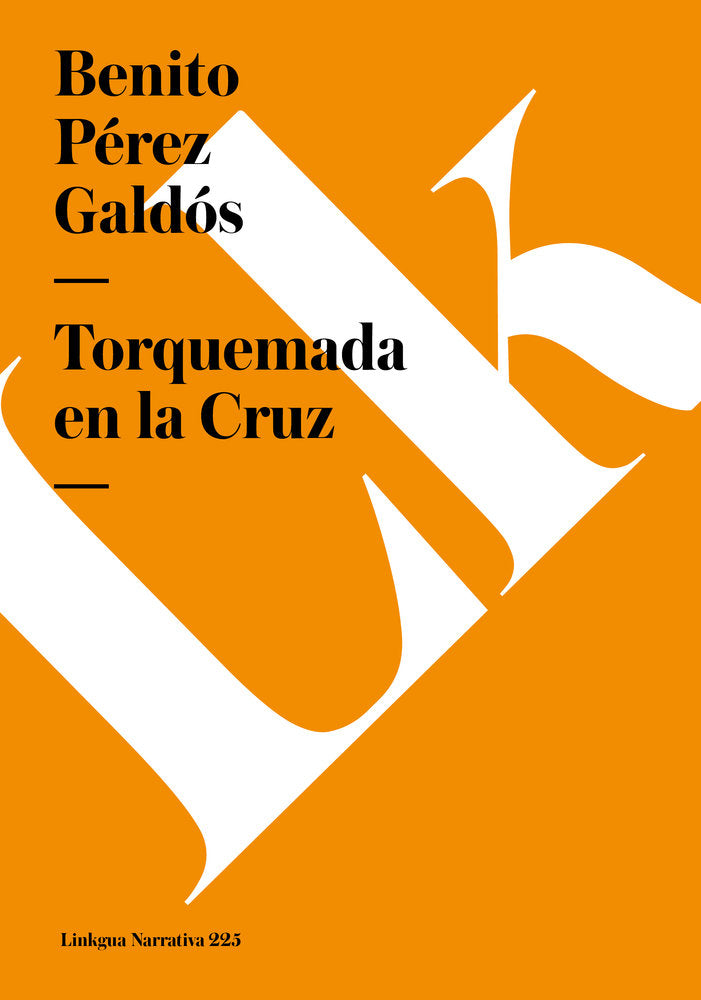 TORQUEMADA EN LA CRUZ, de Pérez Galdós, Benito | portada del libro
