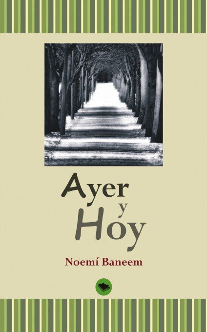 Ayer y hoy, de Noemí Baneem | portada del libro