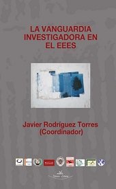 La vanguardia investigadora en el EEES, de RODRíGUEZ TORRES, JAVIER | portada del libro
