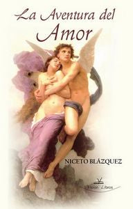 La aventura del amor, de BLáZQUEZ, NICETO | portada del libro