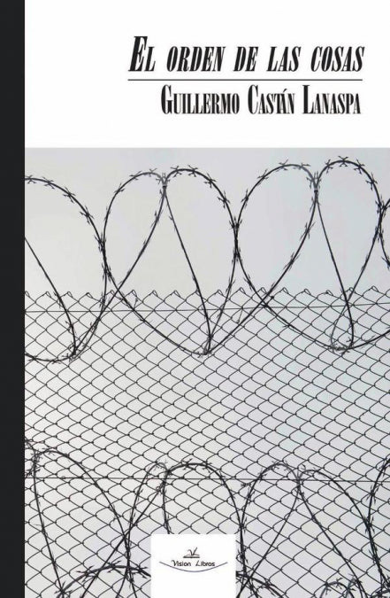 El orden de las cosas, de Castán Lanaspa, Guillermo | portada del libro