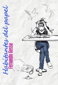 Habitantes del Papel, de Gessa, Fernando | portada del libro