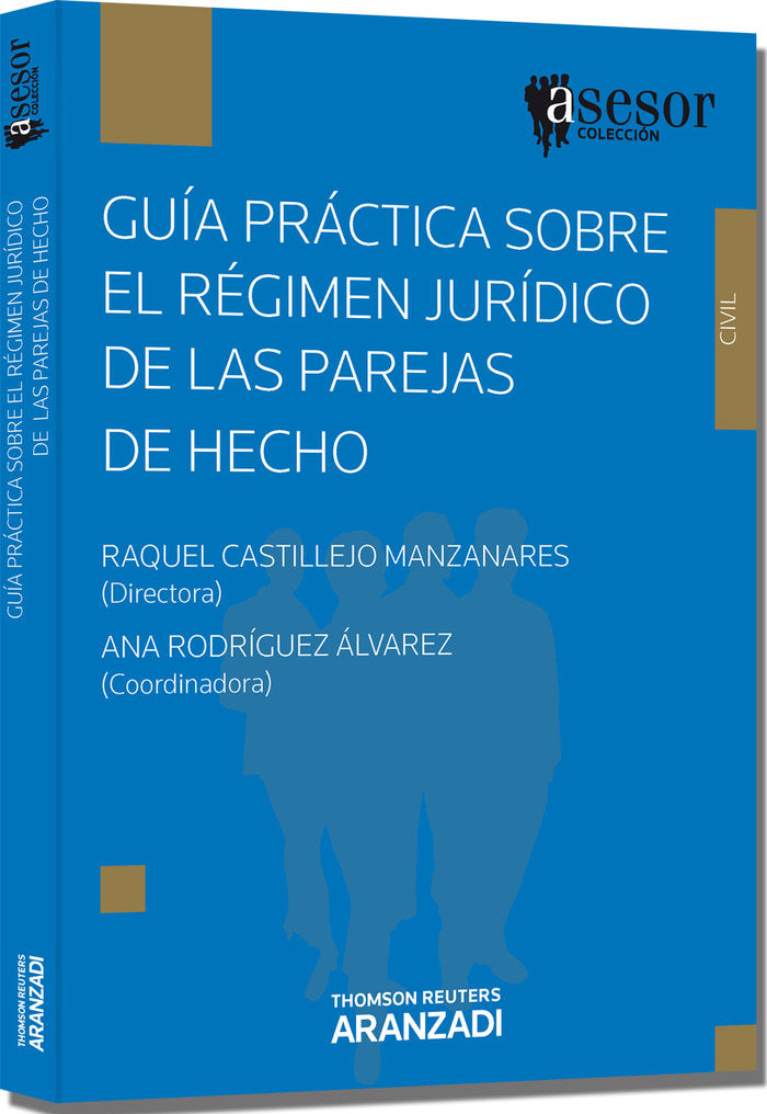 Guía práctica sobre el régimen jurídico de las parejas de hecho(e), de Castillejo Manzanares, Raquel | portada del libro