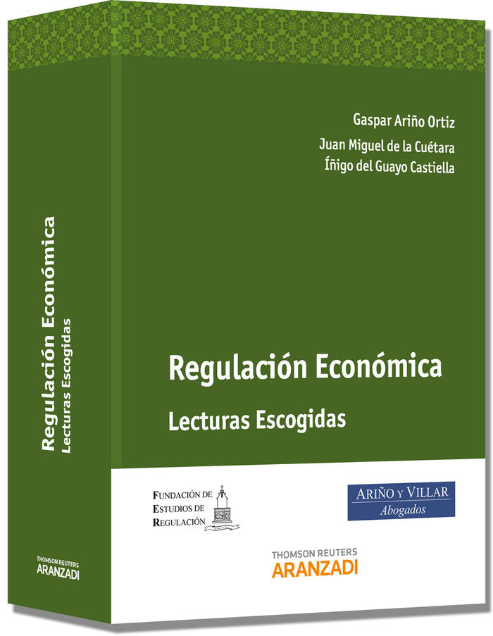 Regulación Económica - Lecturas Escogidas, de Ariño Ortíz, Gaspar | portada del libro