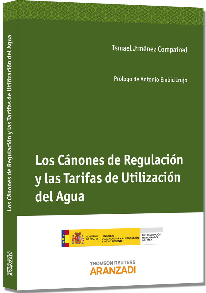 Los Cánones de Regulación y las Tarifas de Utilización del Agua, de Jimenez Compaire, Ismael | portada del libro