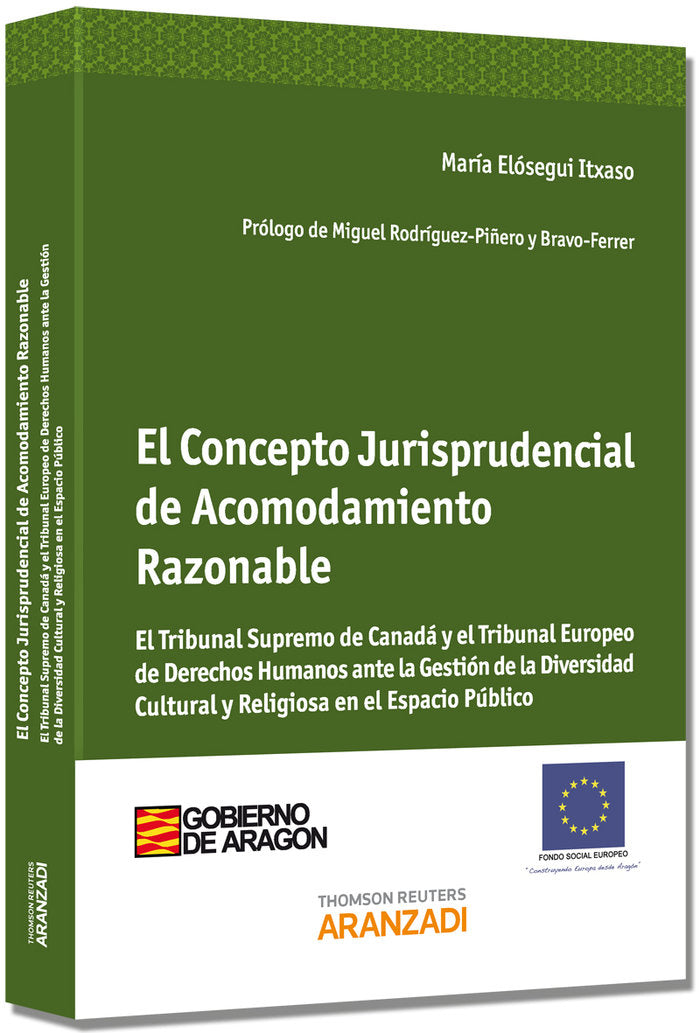 El Concepto Jurisprudencial de Acomodamiento Razonable - El Tribunal Supremo de Canadá y el Tribunal, de Elósegui Itxaso, MAr