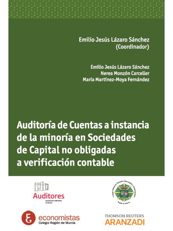 Auditoría de Cuentas a Instancia de la Minoría en Sociedades de Capital no Obligadas a Verificación, de Lázaro Sánchez, Emili