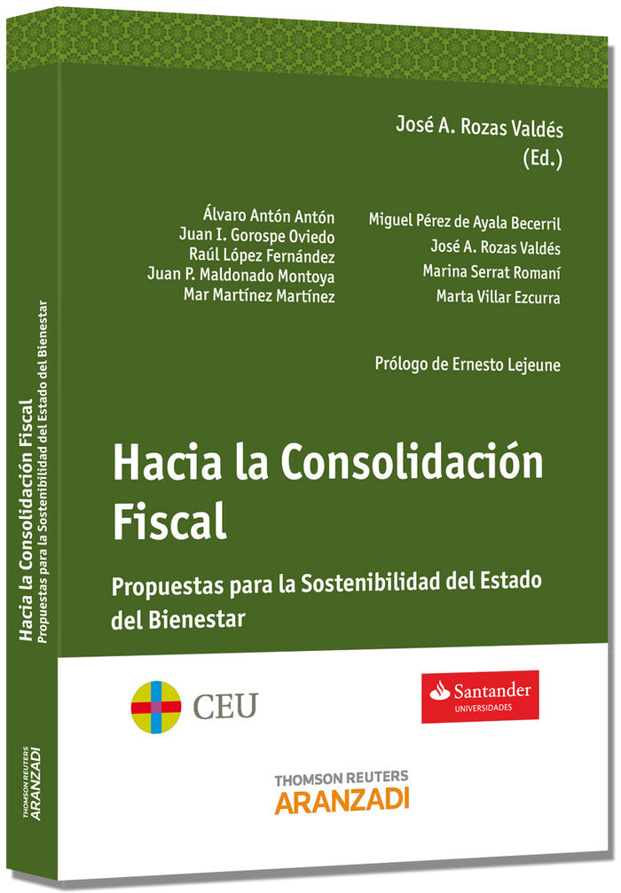 Hacia la Consolidación Fiscal - Propuestas para la Sostenibilidad del Estado del Bienestar, de Rozas Valdés, José A. | portad