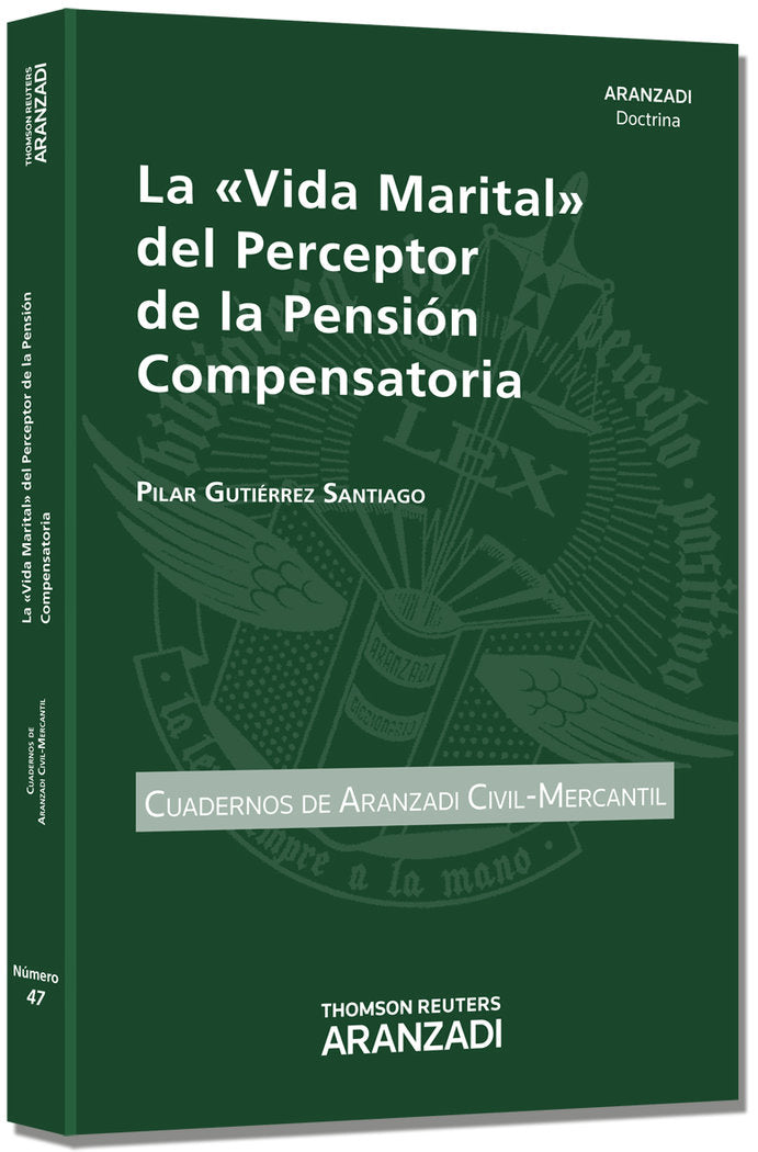 La «Vida Marital» del Perceptor de la Pensión Compensatoria, de Gutiérrez Santiago, Pilar | portada del libro