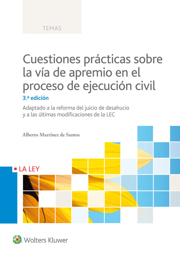 Cuestiones prácticas sobre la vía de apremio en el proceso de ejecución civil (3.ª edición), de Martínez de Santos, Alberto |