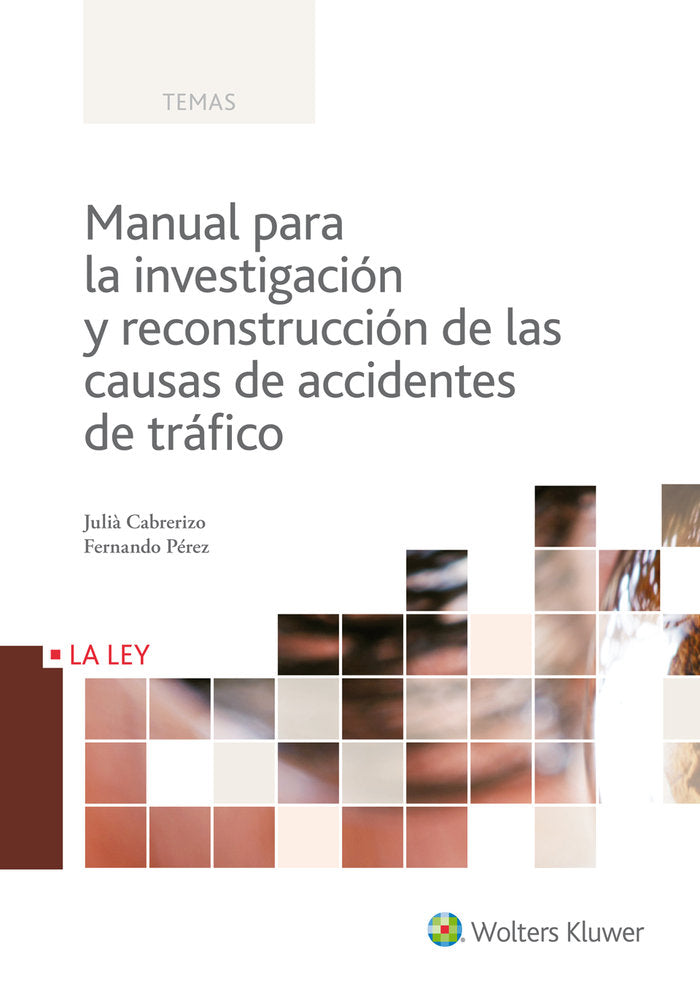 Manual para la investigación y reconstrucción de las causas de accidentes de tráfico, de Cabrerizo Sinca, Julià | portada del
