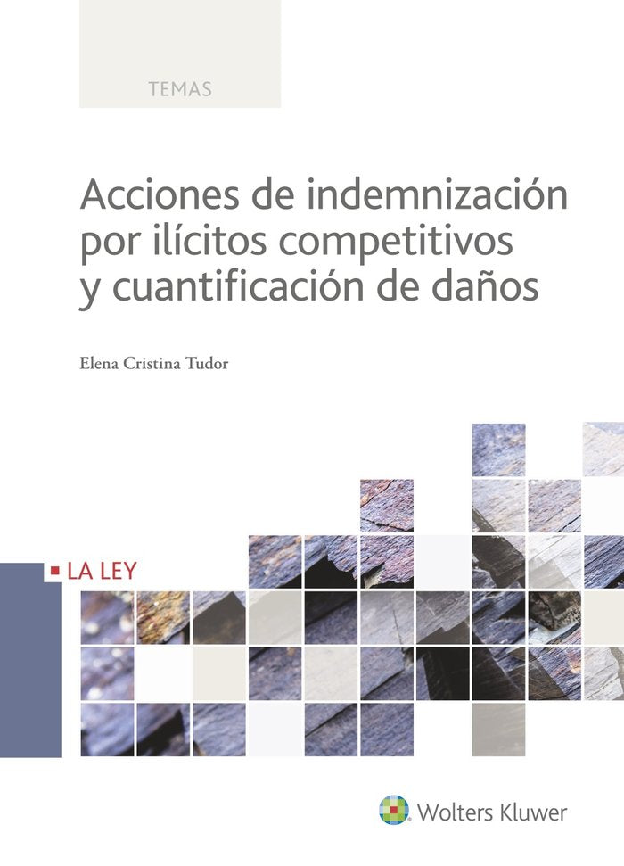 Acciones de indemnización por ilícitos competitivos y cuantificación de daños, de Cristina Tudor, Elena | portada del libro