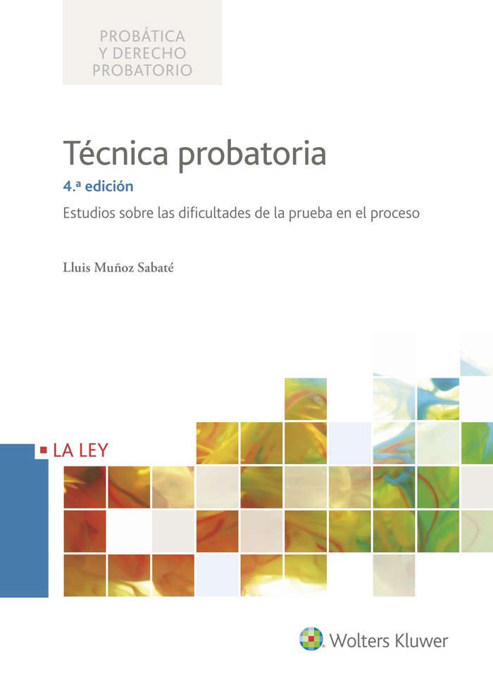 Técnica probatoria 4ª edición, de Muñoz Sabaté, Lluis | portada del libro