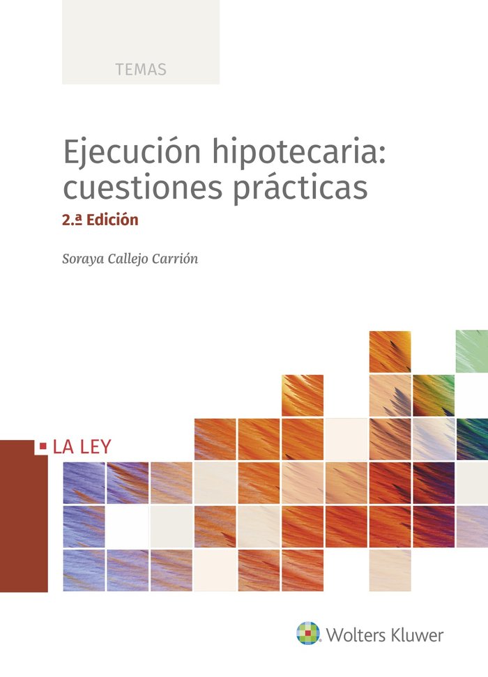 Ejecución hipotecaria: cuestiones prácticas (2.ª Edición), de Callejo Carrión, Soraya | portada del libro